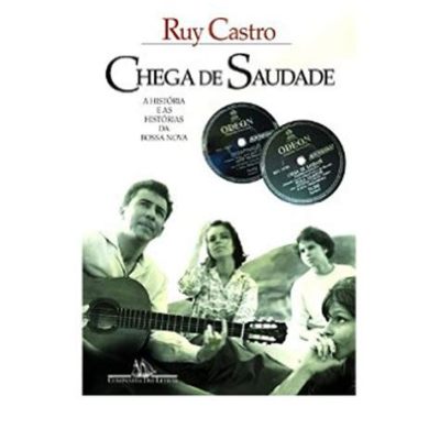 Chega de Saudade - Ein melancholischer Bossa Nova-Klassiker mit verspielten Gitarrenklängen und einem Hauch von Sehnsucht